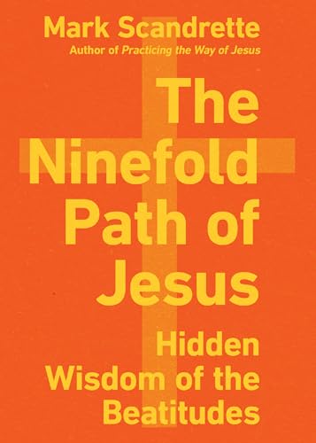 The Ninefold Path of Jesus: Hidden Wisdom of the Beatitudes von IVP Formatio