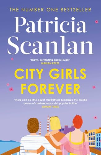 City Girls Forever: 'Warm, comforting and relevant' MARIAN KEYES (The City Girls series) von Simon & Schuster Ltd
