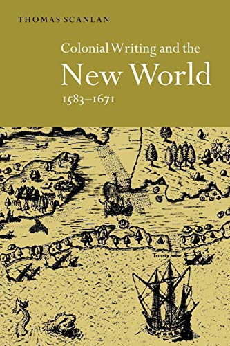 Colonial Writing and the New World: Allegories of Desire von Cambridge University Press