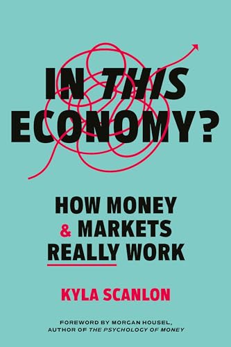 In This Economy?: How Money and Markets Really Work von Ebury Edge
