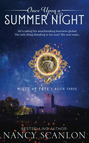 Once Upon a Summer Night: A time travel romance (Mists of Fate, Band 3)