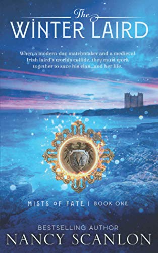 The Winter Laird: A time travel romance (Mists of Fate, Band 1) von Nancy Scanlon