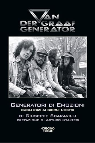 Van Der Graaf Generator. Generatori di emozioni von Il Cuscino di Stelle