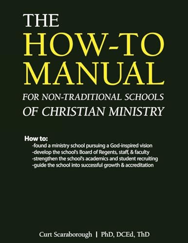 The How-to Manual for Non-Traditional Schools of Christian Ministry von Gatekeeper Press