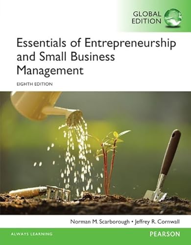 Essentials of Entrepreneurship and Small Business Management, Global Edition
