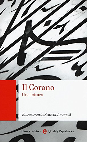 Il Corano. Una lettura (Quality paperbacks) von Carocci
