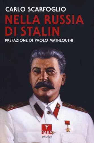Nella Russia di Stalin (Streit) von Oaks Editrice