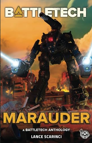 BattleTech: Marauder (BattleTech Anthology, Band 1)