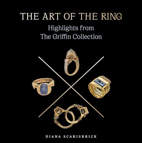The Art of the Ring: Highlights from the Griffin Collection
