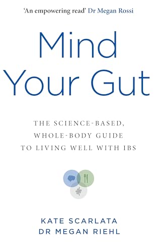 Mind Your Gut: The Science-based, Whole-body Guide to Living Well with IBS von Vermilion