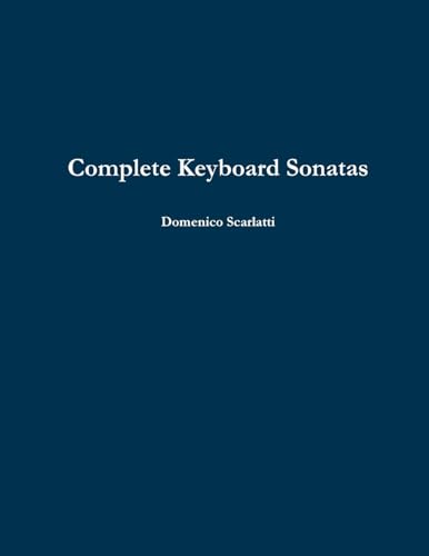 Complete Keyboard Sonatas von Lulu.com