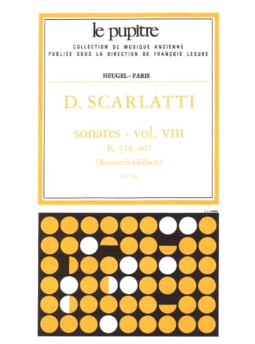 DOMENICO SCARLATTI : SONATES VOLUME 8 K358 - K407 - CLAVECIN - COLLECTION LE PUPITRE