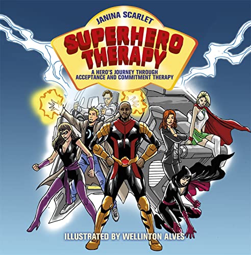 Superhero Therapy: A Hero's Journey through Acceptance and Commitment Therapy
