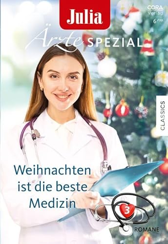 Julia Ärzte Spezial Band 14: Weihnachten ist die beste Medizin