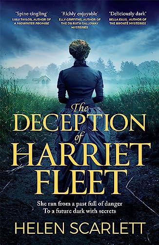 The Deception of Harriet Fleet: Chilling Victorian Gothic mystery that grips from first to last The Deception of Harriet Fleet: Chilling Victorian Gothic mystery that grips from first to last