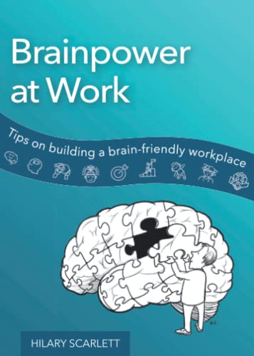 Brainpower at work – Tips on building a brain-friendly workplace
