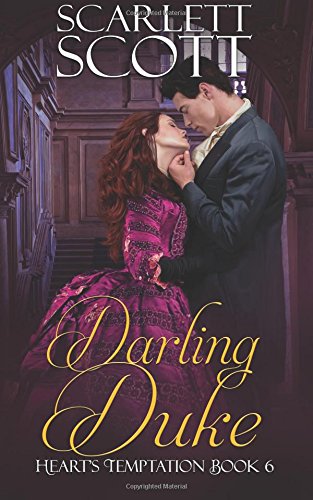 Darling Duke (Heart's Temptation, Band 6) von CreateSpace Independent Publishing Platform