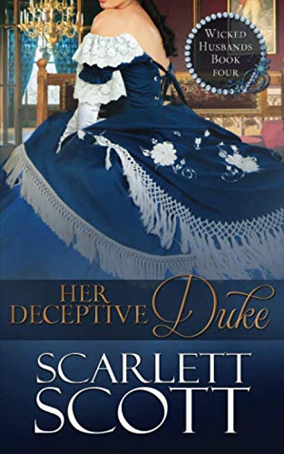 Her Deceptive Duke (Wicked Husbands, Band 4) von Independently published