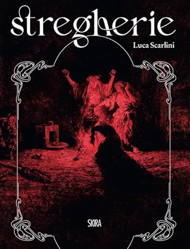 Stregherie. Ediz. illustrata (Cataloghi) von Skira