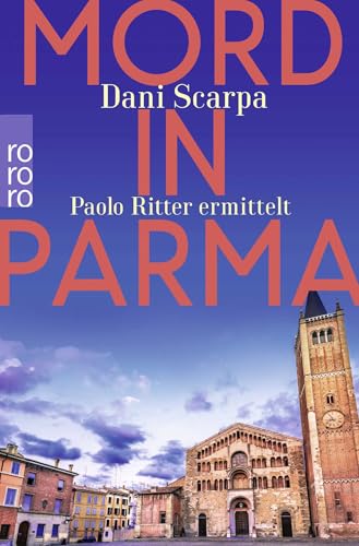 Mord in Parma: Paolo Ritter ermittelt | Emilia-Romagna