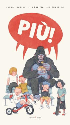 Più. Ediz. a colori von Orecchio Acerbo