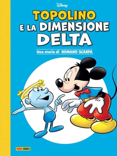Topolino e la dimensione delta von Panini Comics