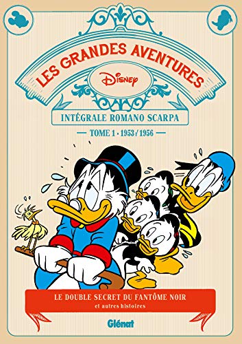 Les Grandes aventures de Romano Scarpa - Tome 01: 1953/1956 - Le Double secret du Fantôme Noir et autres histoires von GLENAT