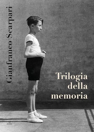 Trilogia della memoria (Èstra narrativa) von Apogeo Editore
