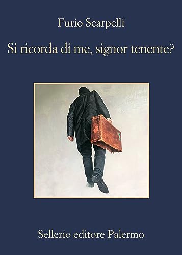 Si ricorda di me, signor tenente? (La memoria) von Sellerio