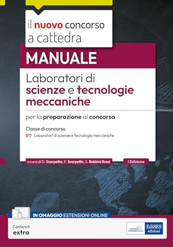 CCB/17 Laboratori di scienze e tecnologie meccaniche. Manuale per la preparazione al concorso. Con contenuti extra (Concorso a cattedra) von Edises professioni & concorsi
