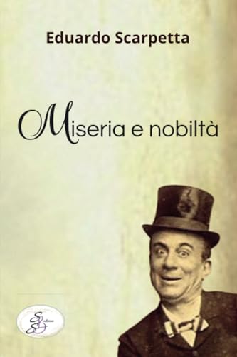 Miseria e nobiltà (Raccontando) von SBS Edizioni