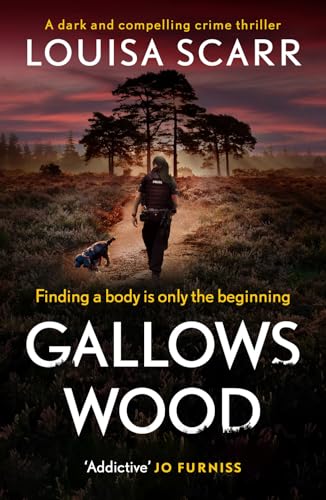 Gallows Wood: A dark and compelling crime thriller (PC Lucy Halliday)