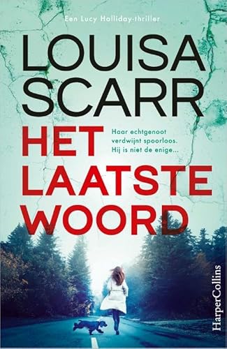 Het laatste woord: Haar echtgenoot verdwijnt spoorloos. Hij is niet de enige... (Lucy Halliday, 1) von HarperCollins