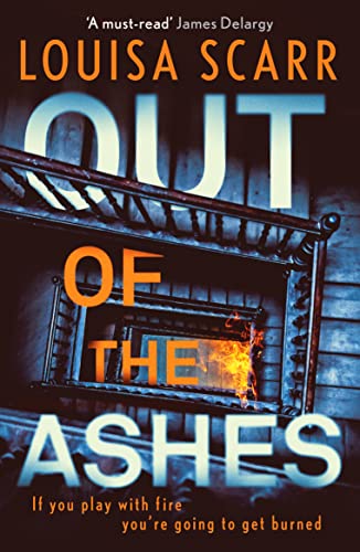 Out of the Ashes: An utterly gripping, unputdownable crime thriller (Butler & West, 5)
