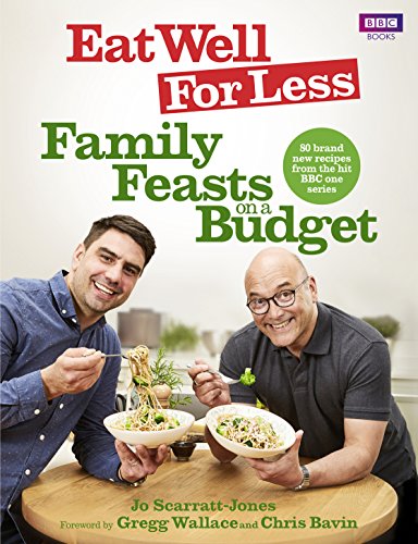 Eat Well for Less: Family Feasts on a Budget von BBC