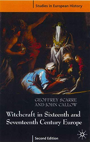 Witchcraft and Magic in Sixteenth- and Seventeenth-Century Europe (Studies in European History) von Red Globe Press