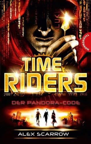 TimeRiders 3: TimeRiders: Der Pandora-Code