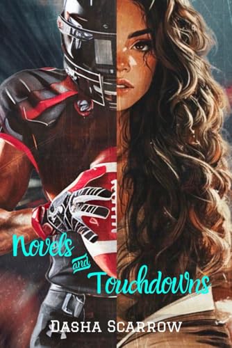 Novels and Touchdowns Novels and Touchdowns von Barnes & Noble Press