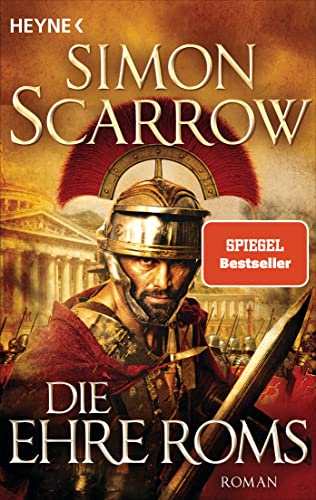 Die Ehre Roms: Roman (Rom-Serie, Band 20)