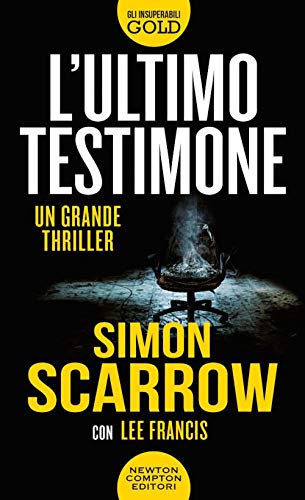 L'ULTIMO TESTIMONE von Newton Compton Editori