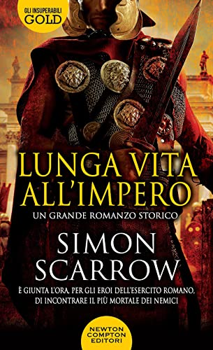 Lunga vita all'impero (Gli insuperabili Gold) von Newton Compton Editori