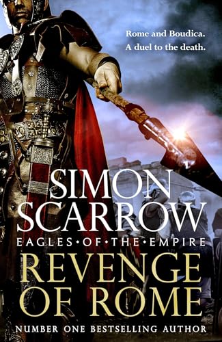 Revenge of Rome (Eagles of the Empire 23): The thrilling new Eagles of the Empire novel - Macro and Cato return! von Headline