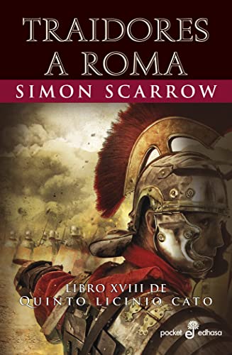 Traidores a Roma (XVIII): Libro XVIII de Quinto Licinio Cato (Pocket Edhasa, Band 533) von Edhasa