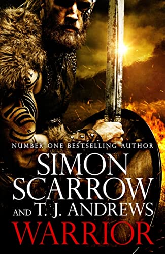 Warrior: The epic story of Caratacus, warrior Briton and enemy of the Roman Empire…: The epic story of Caratacus, warrior Briton and enemy of the Roman Empire…