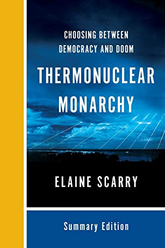 Thermonuclear Monarchy: Choosing Between Democracy and Doom von W. W. Norton & Company