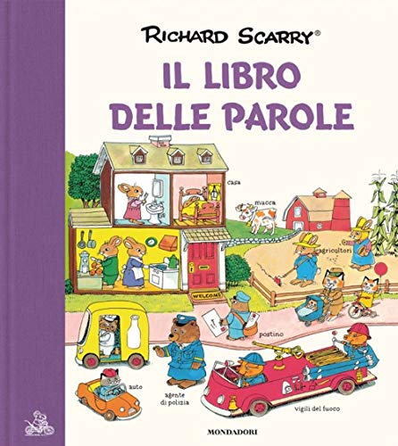 Il libro delle parole (I libri di Richard Scarry) von Mondadori