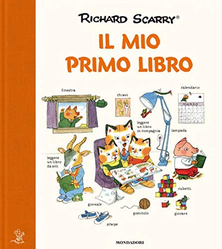 Il mio primo libro. Ediz. a colori (I libri di Richard Scarry)