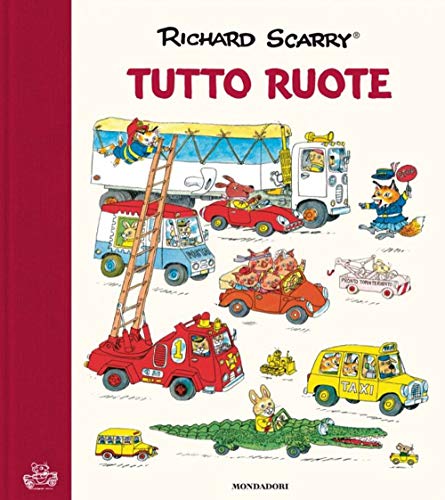 Tuttoruote. Ediz. a colori (I libri di Richard Scarry)