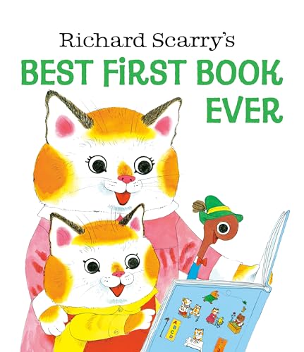 Richard Scarry's Best First Book Ever (Richard Scarry's Best Books Ever!)