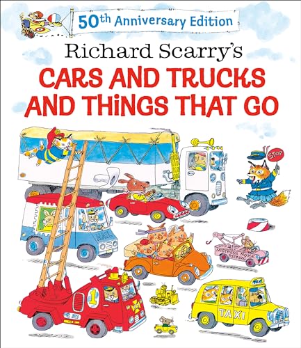 Richard Scarry's Cars and Trucks and Things That Go: 50th Anniversary Edition